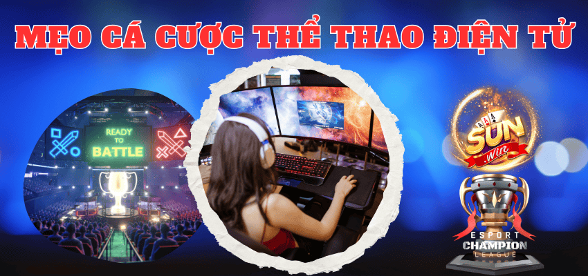 Mẹo Cá Cược Thể Thao Điện Tử